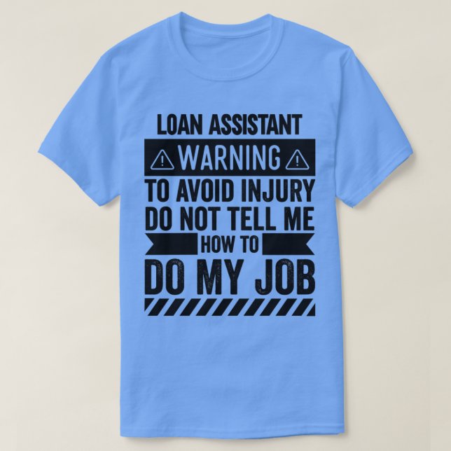 Camiseta Aviso do Assistente de Empréstimo 2 (Frente do Design)