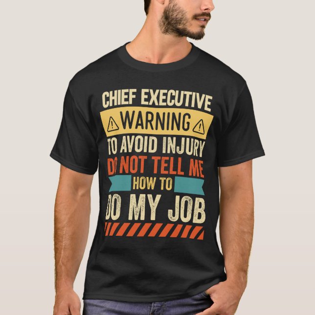 Camiseta Aviso do Chefe Executivo (Frente)