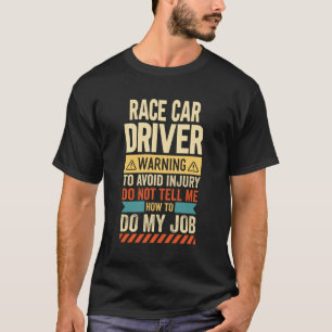 Camiseta Aviso do driver da Race Car