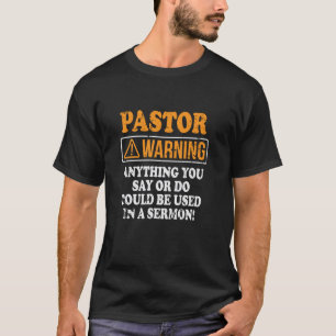 Camiseta Aviso Do Pastor Qualquer Coisa Pode Ser Usada Em U