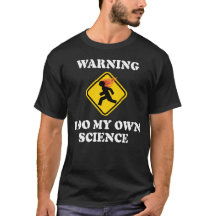 Aviso Eu Faço Minha Própria Ciência - Cientista de