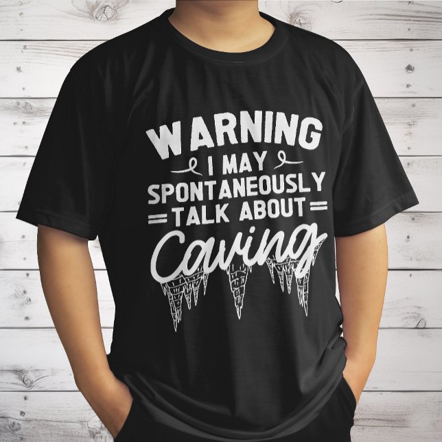 Camiseta Aviso Eu Posso Falar Espontaneamente Sobre Espeleo (Criador carregado)