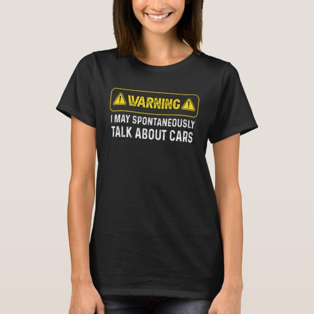 Camiseta Aviso Eu posso falar espontaneamente sobre Mecânic (Frente)