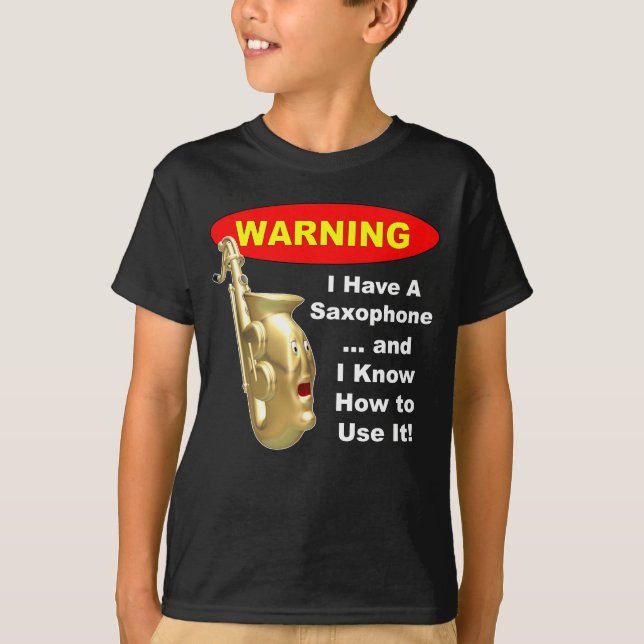 Camiseta Aviso. Eu tenho um saxofone… (Frente)