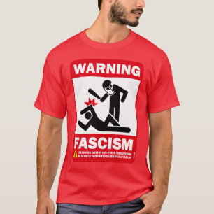 Camiseta Aviso: Fascismo