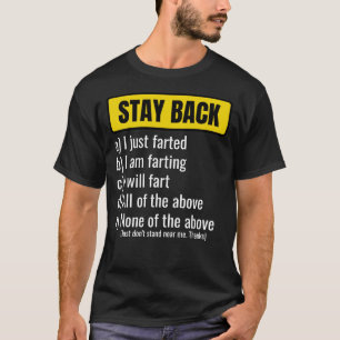 Camiseta Aviso: fique de volta Engraçado Piada de arte para