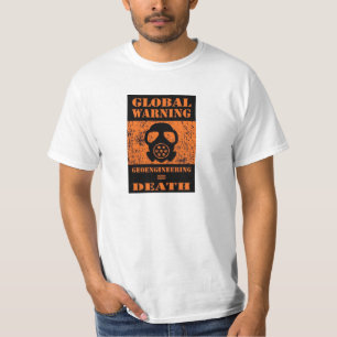 CAMISETA AVISO GLOBAL ..... GEOENGINEERING = MORTE