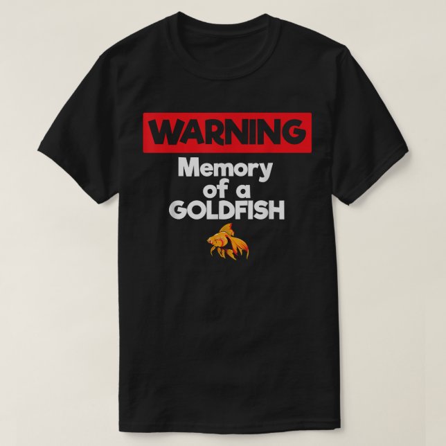 Camiseta Aviso Memória de um Peixe Dourado Memória de Curto (Frente do Design)