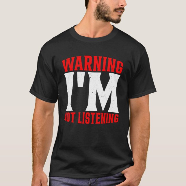 Camiseta Aviso Não Estou Ouvindo (Frente)