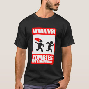 Camiseta aviso: os zombis são inflamáveis