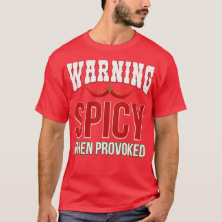 Camiseta Aviso Picante Quando Provocado