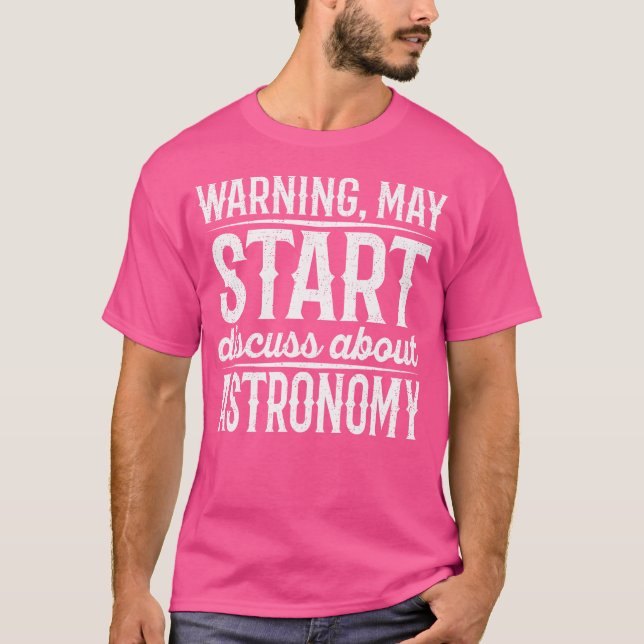 Camiseta Aviso pode começar a discutir sobre astronomia (Frente)