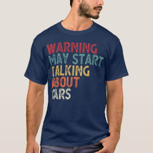 Camiseta Aviso Pode Começar a Falar Sobre Carros amigos gar