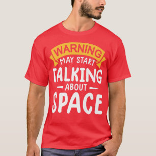 Camiseta aviso pode começar a falar sobre espaço Astronauta
