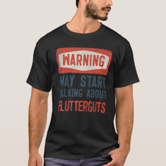 Camiseta Aviso Pode Começar A Falar Sobre Flutterguts