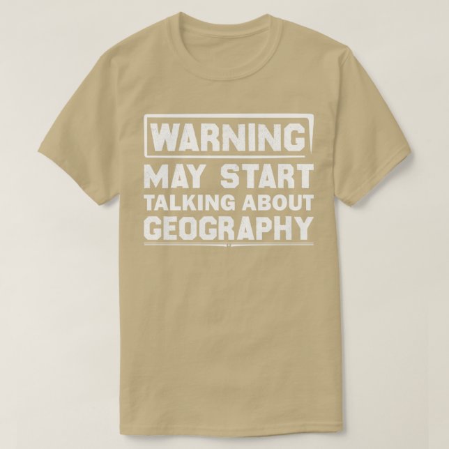 Camiseta Aviso Pode Começar A Falar Sobre Geografia 3 (Frente do Design)