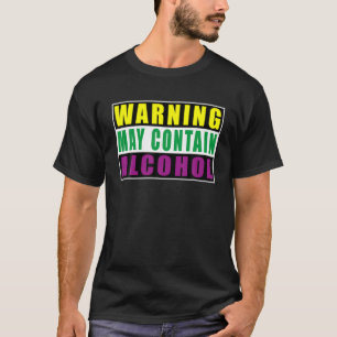 Camiseta Aviso Pode Conter Álcool Mardi Gras Engraçado Ci