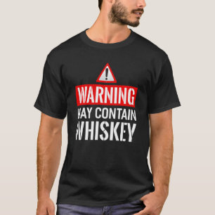 Camiseta Aviso Pode Conter Whiskey Funny Whiskey Bourbon