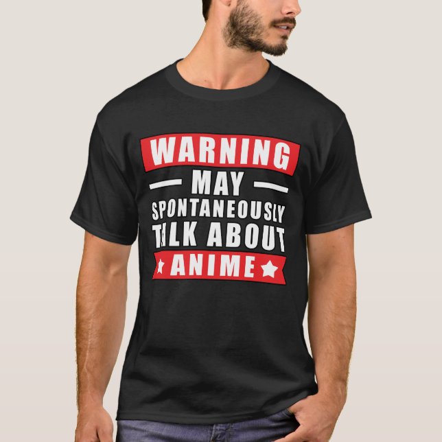 Camiseta Aviso Pode Falar Espontaneamente Sobre Animes - Di (Frente)