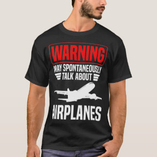Camiseta Aviso Pode Falar Espontaneamente Sobre Aviões