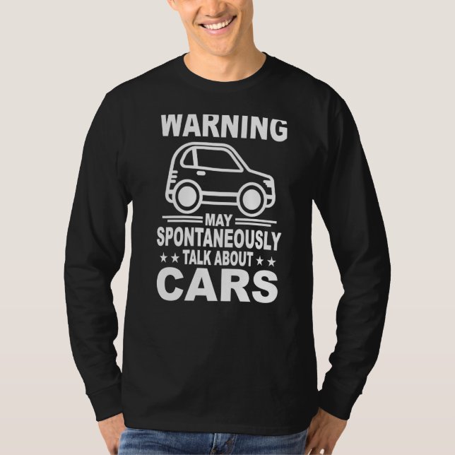 Camiseta Aviso Pode Falar Espontaneamente Sobre Carros (Frente)