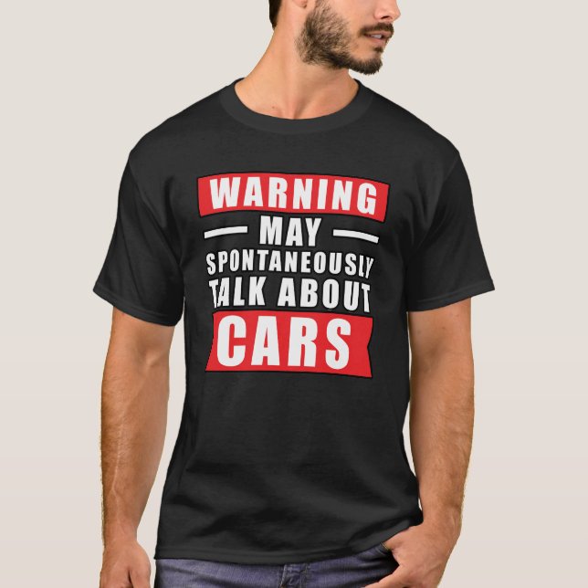 Camiseta Aviso Pode Falar Espontaneamente Sobre Carros - En (Frente)