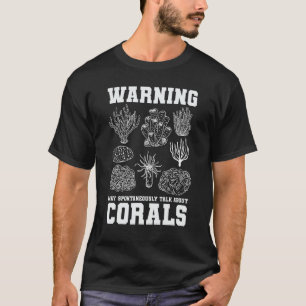 Camiseta Aviso Pode Falar Espontaneamente Sobre Corais Cora