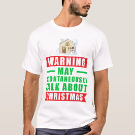 Camiseta Aviso Pode Falar Espontaneamente Sobre o Natal