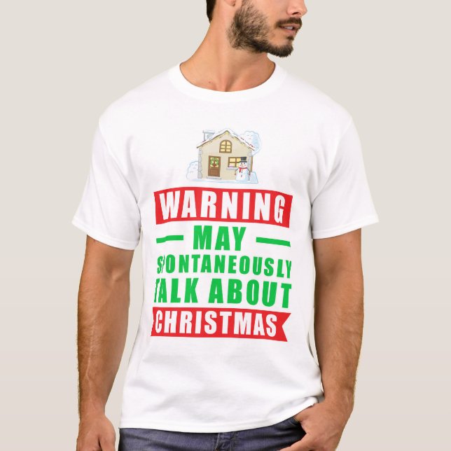 Camiseta Aviso Pode Falar Espontaneamente Sobre o Natal  (Frente)