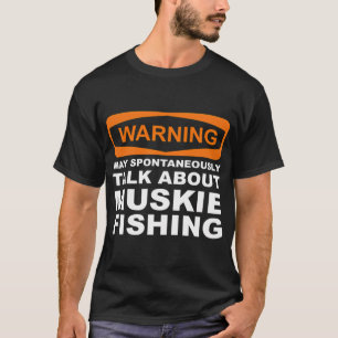 Camiseta Aviso Pode Falar Espontaneamente Sobre Pesca de Mu
