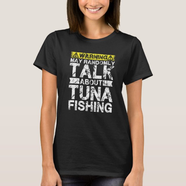 Camiseta Aviso Pode Falar Sobre Pesca Atum (Frente)
