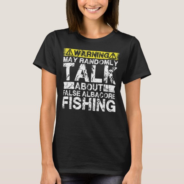 Camiseta Aviso Pode Falar Sobre Pesca Falsa De Atleta Fi (Frente)