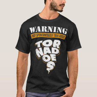 Camiseta Aviso Pode Falar Sobre Tornadoes Tornado Storm Cha