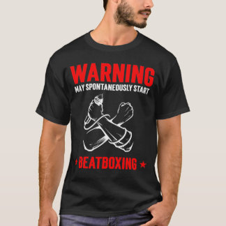 Camiseta AVISO Pode Iniciar Beatboxing Espontaneamente