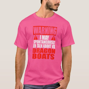 Camiseta Aviso Posso Falar Espontaneamente Sobre O Dragão B