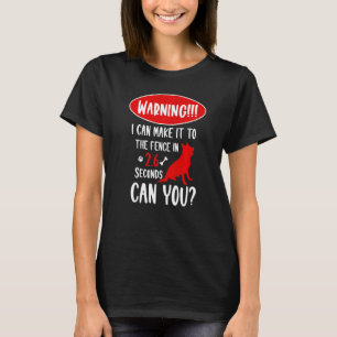 Camiseta Aviso Que Posso Chegar À Cerca Do Sheph Alemão