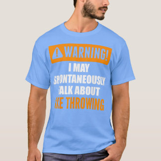 Camiseta Aviso Que Posso Falar Espontaneamente Sobre Ax Thr