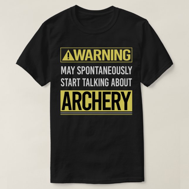 Camiseta Aviso sobre o Arco de setas do Archery Archer (Frente do Design)