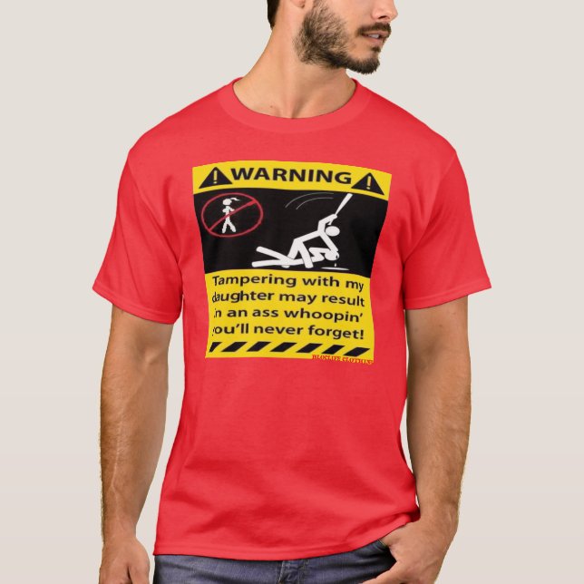 Camiseta Aviso, Tampering com minha filha — T-Shirt (Frente)
