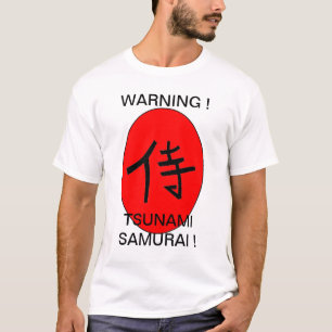 CAMISETA AVISO ! TSUNAMI SAMURAI !