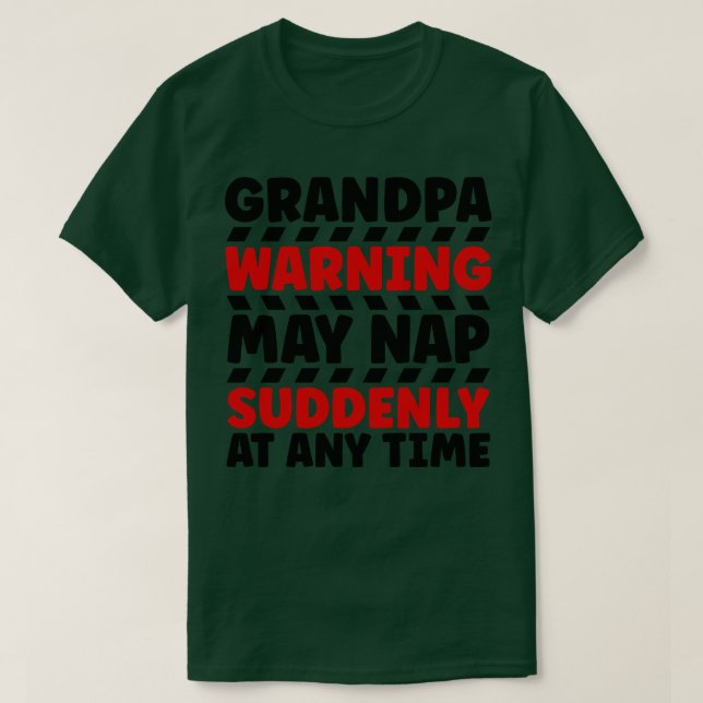 Camiseta Avô Advertência Pode Dormir De Repente A Qualquer  (Frente do Design)