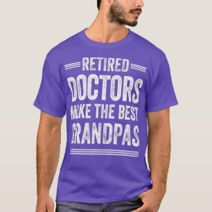 Camiseta Avô aposentado Médico Médico Médico de MD Retireme