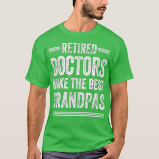 Camiseta Avô aposentado Médico Médico Médico de MD Retireme