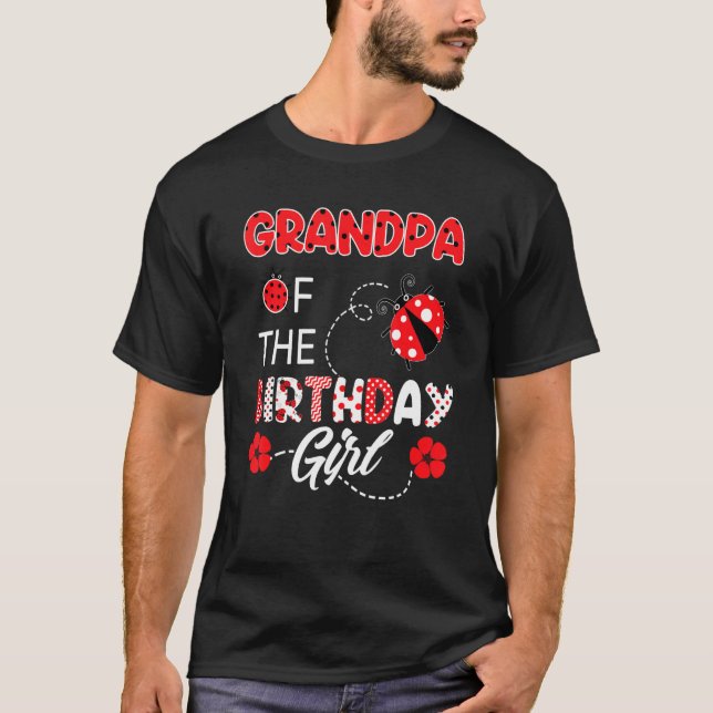 Camiseta Avô Da Família Birthday Girl Ladybug Birthd (Frente)
