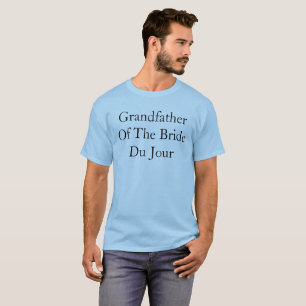 Camiseta Avô Da Noiva Do Dia Quote Casamento