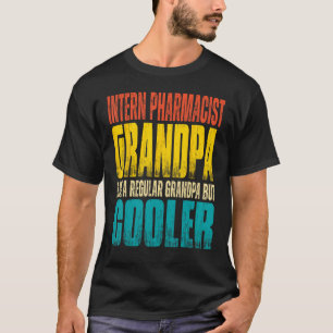 Camiseta Avô Farmacêutico Mens Intern Como um Gran Regular