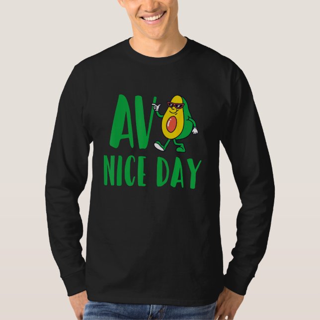 Camiseta Avo Nice Day Avocado Vegetarian Vegan (Frente)