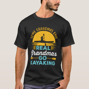Camiseta Avó Real Vai Kayaking Yak Kayak Mulheres Kayaker K