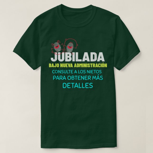 Camiseta Avó Retirement, Jubilada Bajo Nueva Admini (Frente do Design)