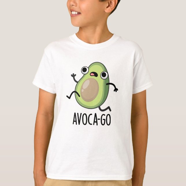 Camiseta Avoca-go Engraçado Avocado Pun (Frente)